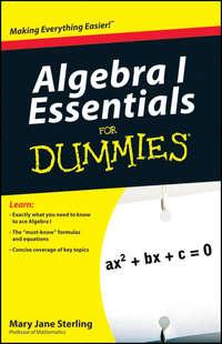 Algebra I Essentials For Dummies,  аудиокнига. ISDN28310145