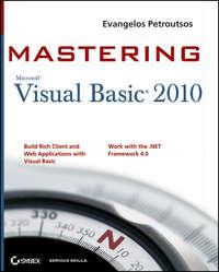 Mastering Microsoft Visual Basic 2010, Evangelos  Petroutsos audiobook. ISDN28310163