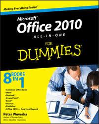 Office 2010 All-in-One For Dummies - Peter Weverka