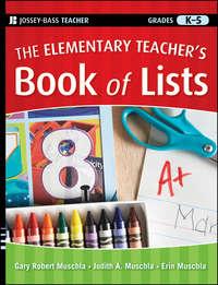 The Elementary Teachers Book of Lists, Erin  Muschla аудиокнига. ISDN28310469