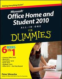 Office Home and Student 2010 All-in-One For Dummies - Peter Weverka