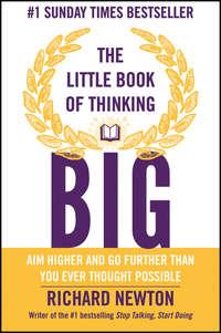 The Little Book of Thinking Big, Richard  Newton książka audio. ISDN28310856