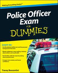 Police Officer Exam For Dummies - Raymond Foster