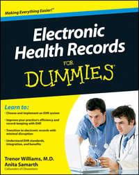 Electronic Health Records For Dummies - Trenor Williams