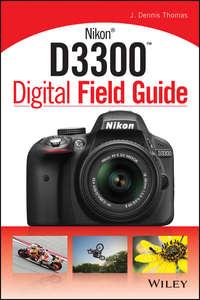 Nikon D3300 Digital Field Guide,  książka audio. ISDN28311684
