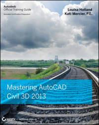 Mastering AutoCAD Civil 3D 2013, Louisa  Holland Hörbuch. ISDN28311999