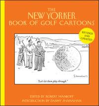 The New Yorker Book of Golf Cartoons, Robert  Mankoff аудиокнига. ISDN28312035