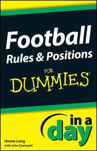 Football Rules and Positions In A Day For Dummies - Howie Long