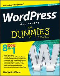 WordPress All-in-One For Dummies - Lisa Sabin-Wilson