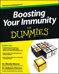 Boosting Your Immunity For Dummies - Kellyann Petrucci