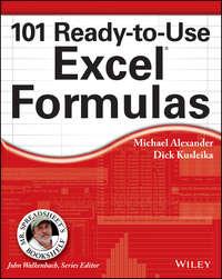 101 Ready-to-Use Excel Formulas - Michael Alexander