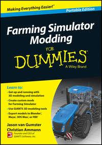 Farming Simulator Modding For Dummies, Christian  Ammann Hörbuch. ISDN28313169