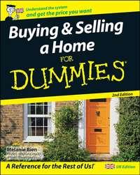 Buying and Selling a Home For Dummies - Melanie Bien