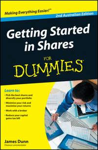 Getting Started in Shares For Dummies - James Dunn