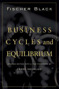 Business Cycles and Equilibrium, Perry  Mehrling audiobook. ISDN28313691