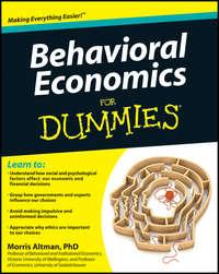 Behavioral Economics For Dummies - Morris Altman