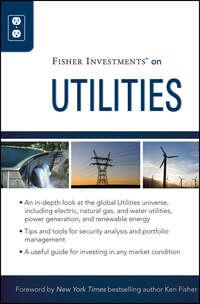 Fisher Investments on Utilities, Theodore  Gilliland аудиокнига. ISDN28313772