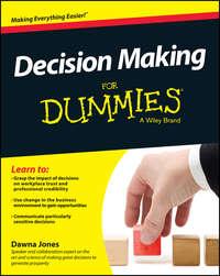 Decision Making For Dummies, Dawna  Jones audiobook. ISDN28313970