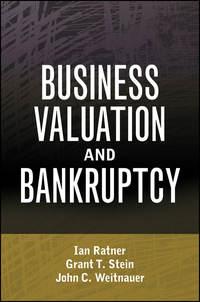 Business Valuation and Bankruptcy - Ian Ratner