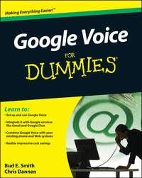 Google Voice For Dummies, Chris  Dannen аудиокнига. ISDN28314249
