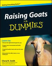 Raising Goats For Dummies - Cheryl Smith