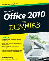 Office 2010 For Dummies - Wallace Wang
