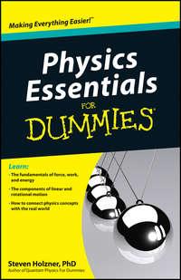 Physics Essentials For Dummies, Steven  Holzner аудиокнига. ISDN28314537