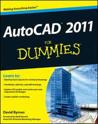 AutoCAD 2011 For Dummies - David Byrnes