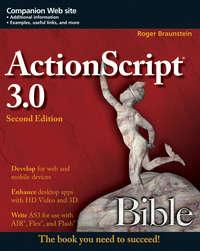 ActionScript 3.0 Bible - Roger Braunstein