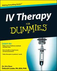 IV Therapy For Dummies - Deborah Trendel-Leader