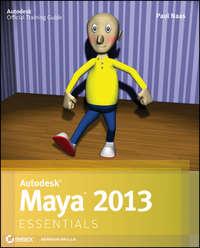 Autodesk Maya 2013 Essentials, Paul  Naas аудиокнига. ISDN28315734