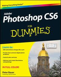 Photoshop CS6 For Dummies, Peter  Bauer audiobook. ISDN28315761