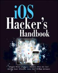 iOS Hackers Handbook, Charlie  Miller audiobook. ISDN28315851