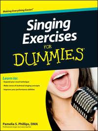 Singing Exercises For Dummies - Pamelia Phillips