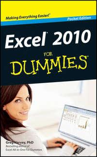 Excel 2010 For Dummies - Greg Harvey