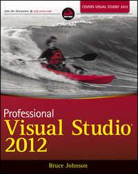 Professional Visual Studio 2012, Bruce  Johnson аудиокнига. ISDN28316130