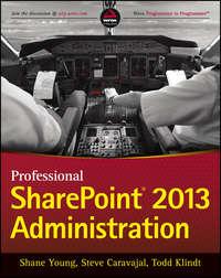 Professional SharePoint 2013 Administration, Steve  Caravajal аудиокнига. ISDN28316193