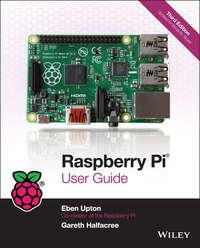 Raspberry Pi User Guide, Eben  Upton audiobook. ISDN28316571
