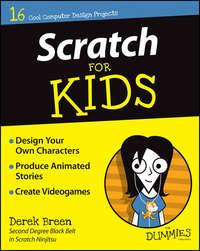 Scratch For Kids For Dummies - Derek Breen