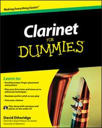 Clarinet For Dummies, David  Etheridge аудиокнига. ISDN28317354