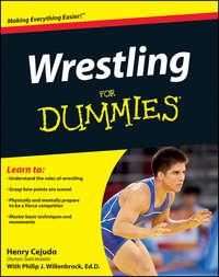 Wrestling For Dummies, Henry  Cejudo audiobook. ISDN28317921