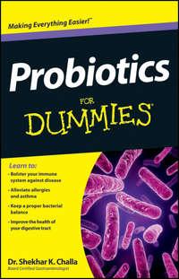 Probiotics For Dummies, Shekhar  Challa аудиокнига. ISDN28317957