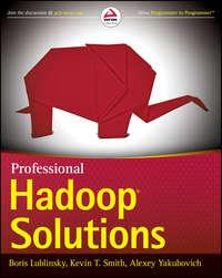 Professional Hadoop Solutions, Boris  Lublinsky książka audio. ISDN28318182