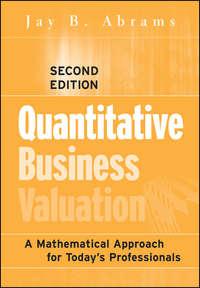 Quantitative Business Valuation. A Mathematical Approach for Todays Professionals,  książka audio. ISDN28318875