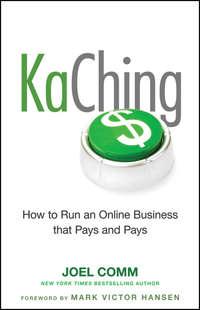 KaChing: How to Run an Online Business that Pays and Pays, Марка Виктора Хансена książka audio. ISDN28318920