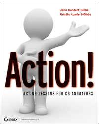 Action!. Acting Lessons for CG Animators, John  Kundert-Gibbs Hörbuch. ISDN28319289