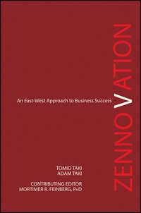 Zennovation. An East-West Approach to Business Success, Tomio  Taki аудиокнига. ISDN28319325