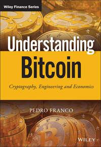 Understanding Bitcoin. Cryptography, Engineering and Economics, Pedro  Franco audiobook. ISDN28319793