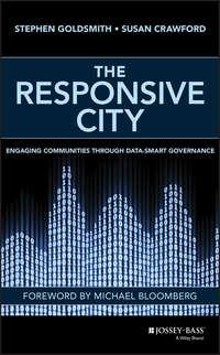 The Responsive City. Engaging Communities Through Data-Smart Governance - Stephen Goldsmith