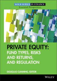 Private Equity. Fund Types, Risks and Returns, and Regulation, Douglas  Cumming książka audio. ISDN28320198